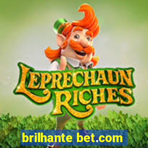 brilhante bet.com